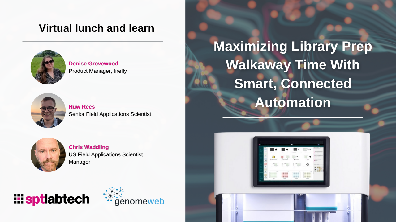 Lunch and learn: Maximizing Library Prep Walkaway Time With Smart, Connected Automation
